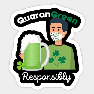 QuaranGreen Responsibly - St Patrick's Day 2021 Humor Funny Pun Sticker